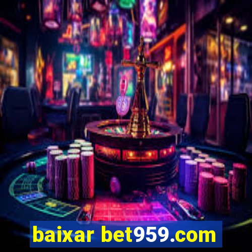 baixar bet959.com